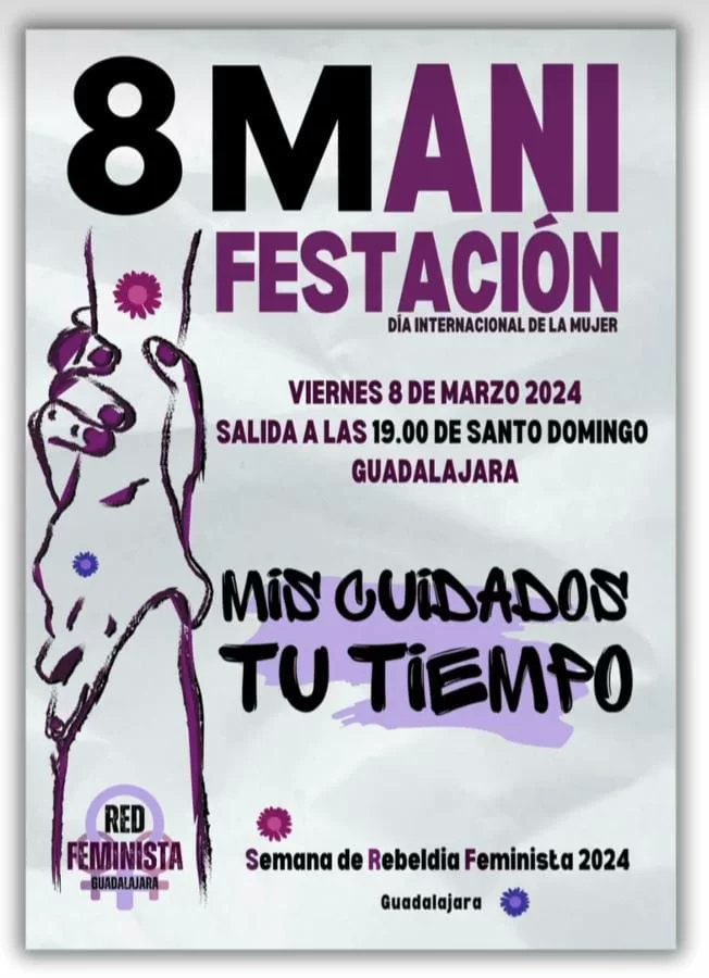 Hoy os esperamos a las 19:00 en Santo Domingo #Guadalajara para participar en la manifestación del #8M por <a href="/RedFeministaGU/">Red Feminista de Guadalajara, Ni Un Paso Atrás</a> 
#MISCUIDADOSTUTIEMPO