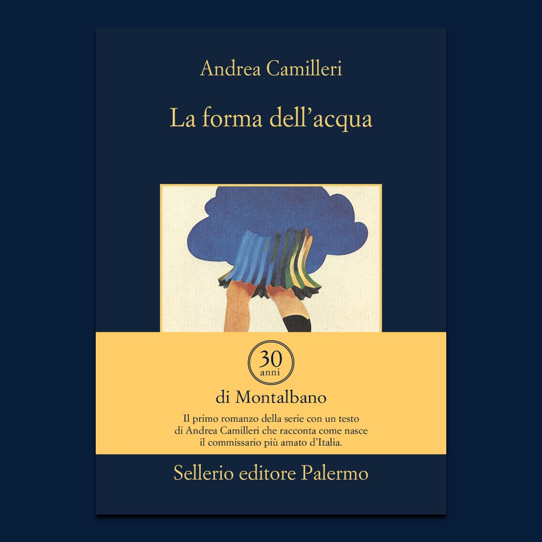 sellerioeditore's tweet photo. Esattamente trent'anni fa usciva "La forma dell'acqua".  Per i 30 anni di #Montalbano riproponiamo il primo romanzo della serie con un testo di Andrea #Camilleri che racconta come nasce il commissario più amato d'Italia. Ciao Andrea, ci manca la tua voce..
https://t.co/OJLd4M0hcN https://t.co/hRhrERoTJy
