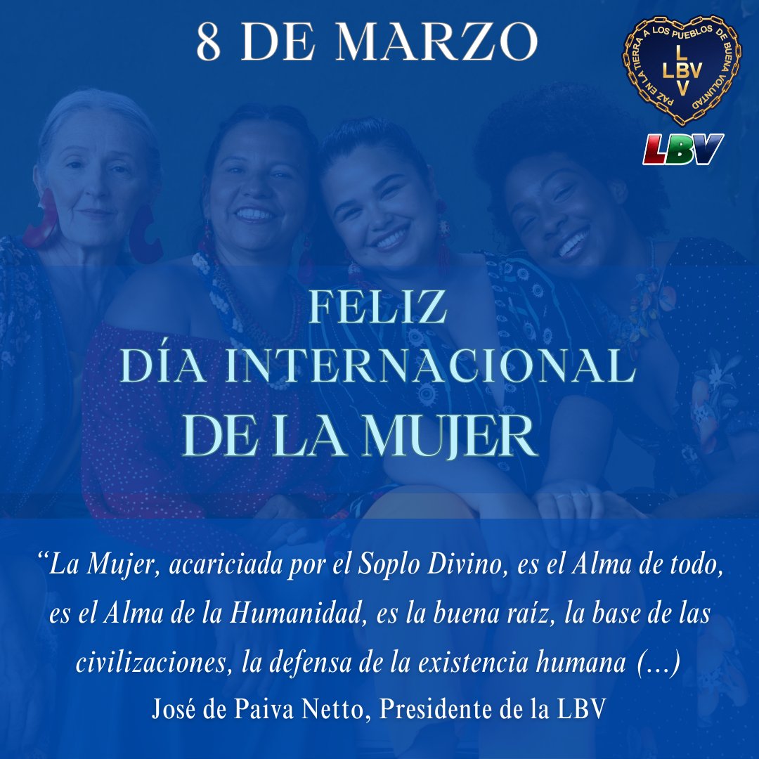 💙¡Muy Feliz Día a todas las Mujeres! Dedicamos a su corazón este mensaje del Presidente de la LBV, José de Paiva Netto.
#8deMarzo2024 #lbvargentina
