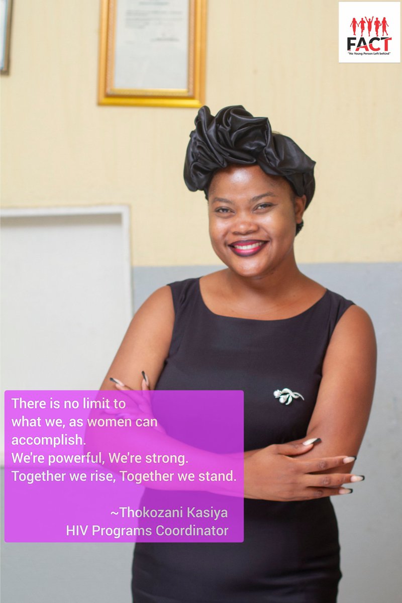 There is no limit to what we, as women can accomplish. We're powerful, We're strong. Together we rise, Together we stand. ~Thokozani Kasiya HIV Programs Coordinator #InternationalWomensDay #InvestInWomenAccelerateProgress #FactMalawi #NoYoungPersonLeftBehind