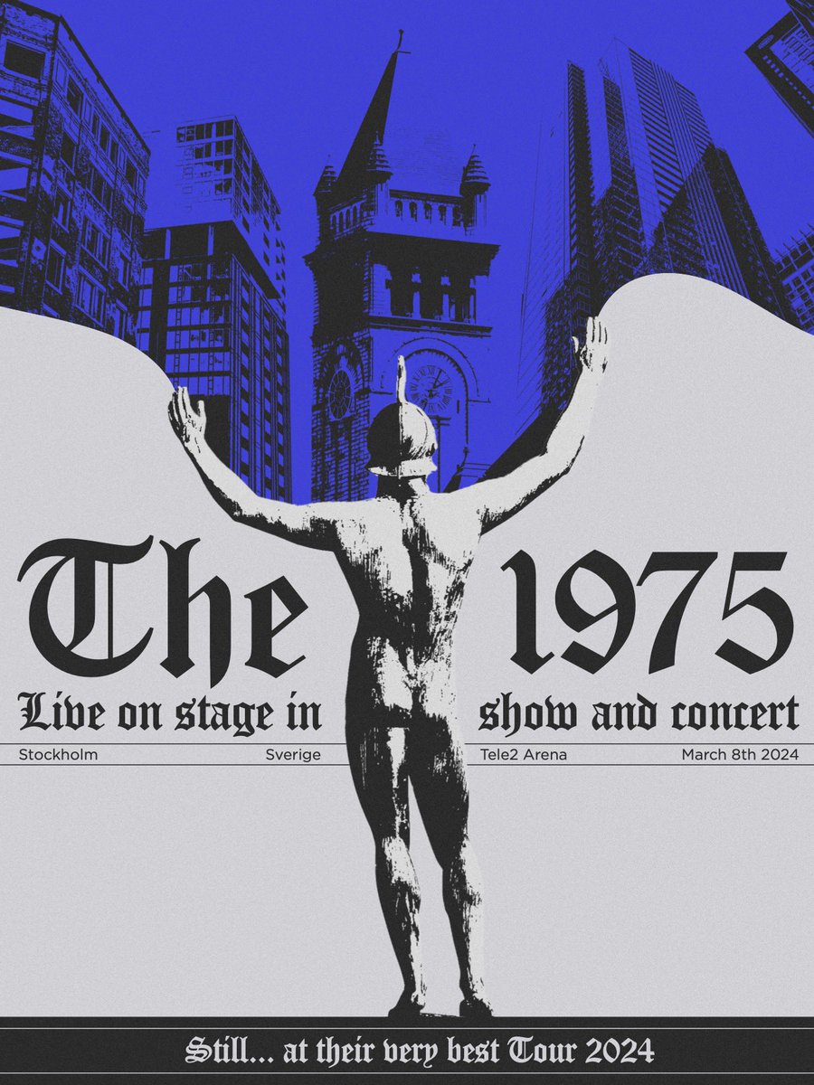 My poster for The 1975 | Still… at their very best Stockholm, Sverige | Tele2 Arena March 8th 2024