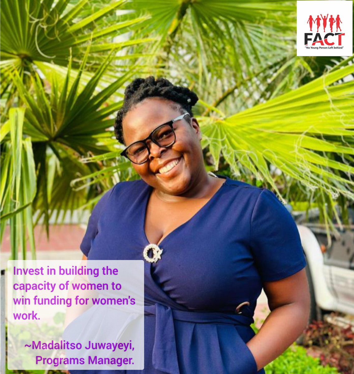Invest in building the capacity of women to win funding for women's work. ~Madalitso Juwayeyi Programs Manager #InternationalWomensDay #InvestInWomenAccelerateProgress #FactMalawi #NoYoungPersonLeftBehind