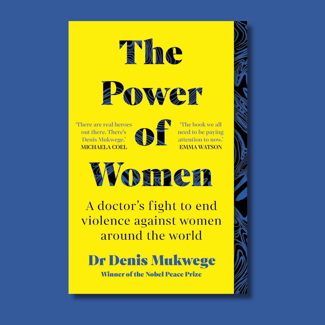 Mark this #InternationalWomensDay with #ThePowerOfWomen - a courageous and heart-wrenching account from Nobel Peace Prize laureate, world-renowned doctor, and human rights activist Dr <a href="/DenisMukwege/">Denis Mukwege</a> who has dedicated his life to caring for victims of sexual violence.