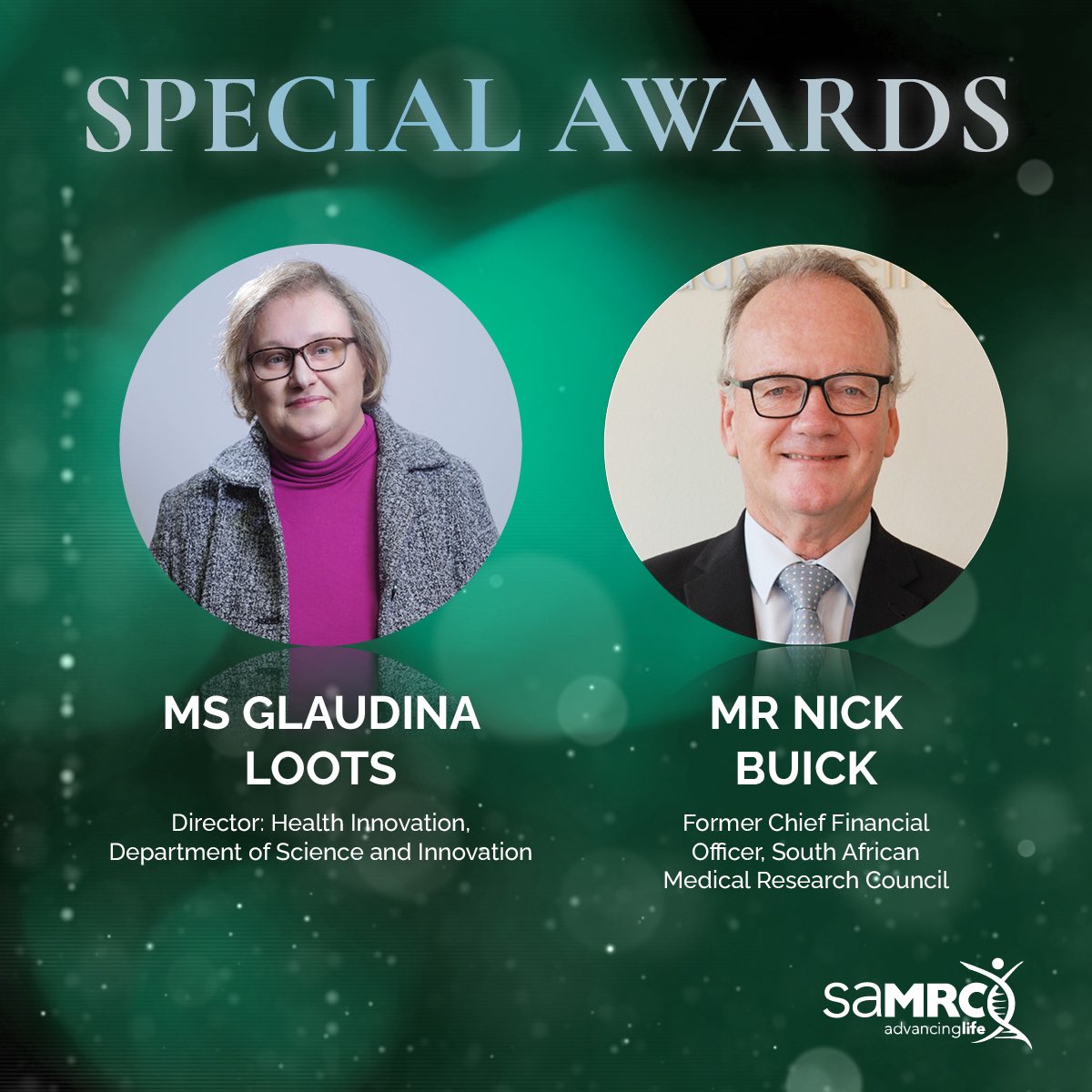 Awarded under the category 'Special Awards' were Ms Glaudina Loots and Mr Nick Buick. Under the leadership of Mr Buick annual funding doubled by 2019/20. Ms Loots was instrumental in the creation of the Strategic Health Innovation Partnership Initiative (SHIP) at the SAMRC.