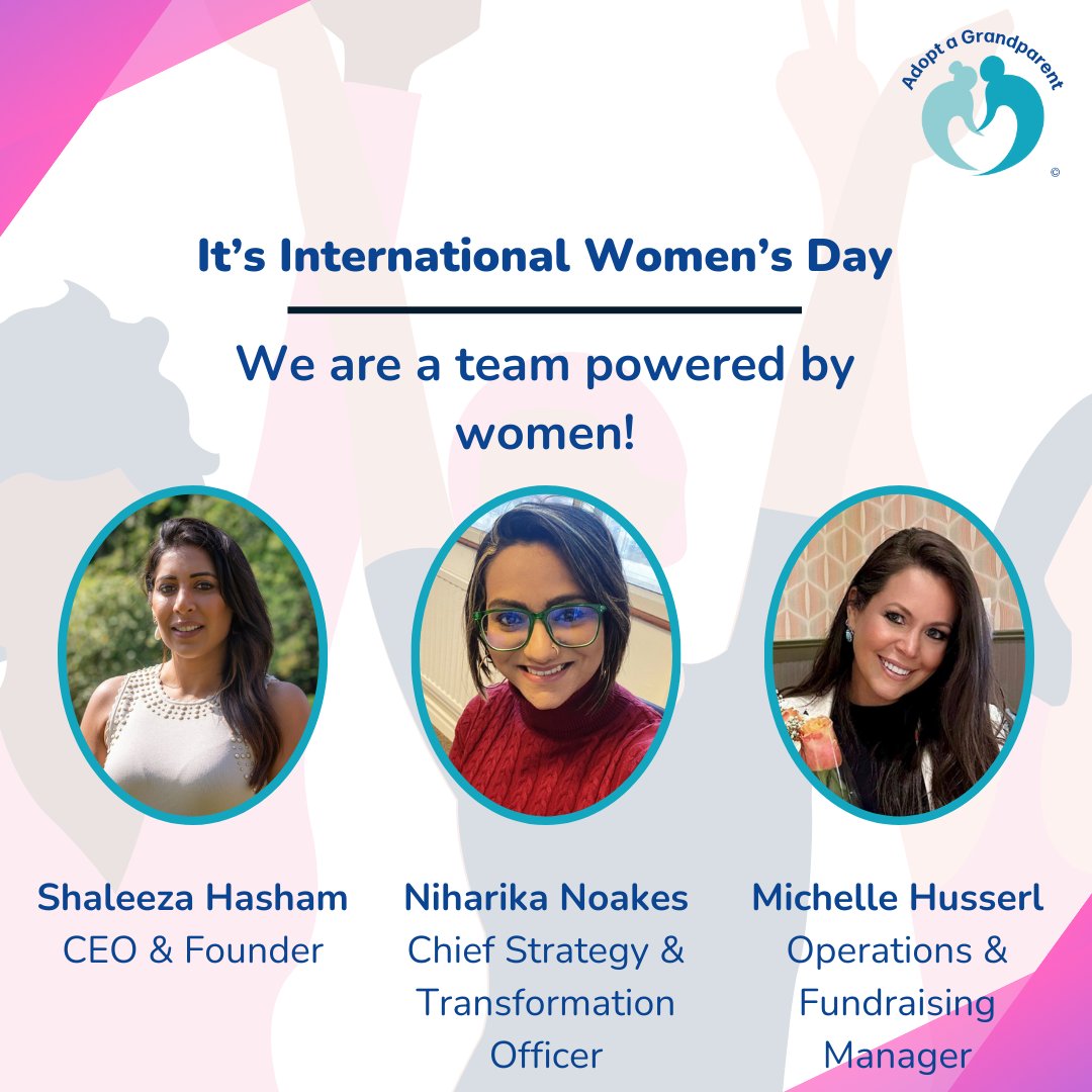 We're celebrating #InternationalWomensDay at Adopt a Grandparent! 👧

Thank you to our CEO &amp; Founder, Shaleeza Hasham, Chief Strategy &amp; Transformation Officer, Niharika Noakes and Operations &amp; Fundraising Manager, Michelle Husserl for your hard work. 💙

#AdoptaGrandparent