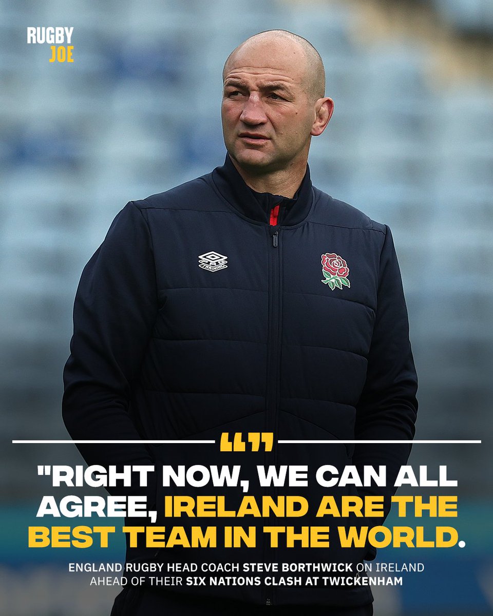 Steve Borthwick under no illusion ahead Ireland ☘️ 'Right now we can all agree Ireland are the best team in the world. They may not have won the World Cup but they way they have gone about this championship, they are the best in the world. Their attack is the best in the world.'