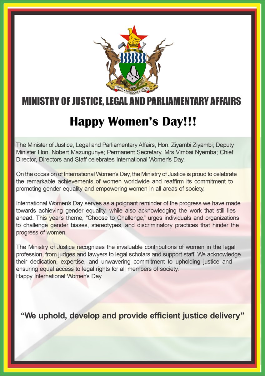 The Ministry of Justice, Legal and Parliamentary Affairs joins the rest of the world in Celebrating International Women's Day. We provide accessible, efficient and effective justice delivery that supports the rights of all including women. Happy Women's Day Zimbabwe!!!