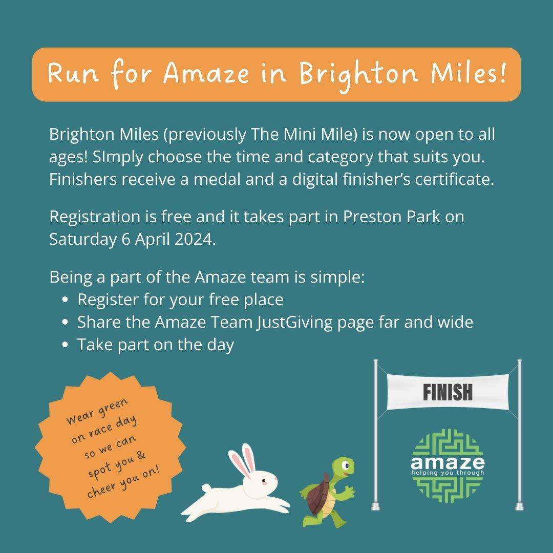 Run Brighton Miles for Amaze! Take part in Brighton Miles 2024 (previously the Mini Mile) on Sat 6 April.  Registration is free: loom.ly/kTpJxHw &amp; simply share this JustGiving page: loom.ly/lRXSjNI Thank you to anyone who chooses to fundraise for us :)