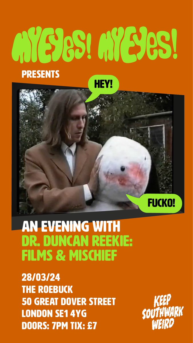 My Eyes! My Eyes! are bringing in Dr Duncan Reekie, he of @ExplodingCinema fame, to lift your spirits while we all kick our heels waiting for the General Election. #undergroundcinema in your local, just the way you like it #myeyesmyeyes tickets via @TicketSource x