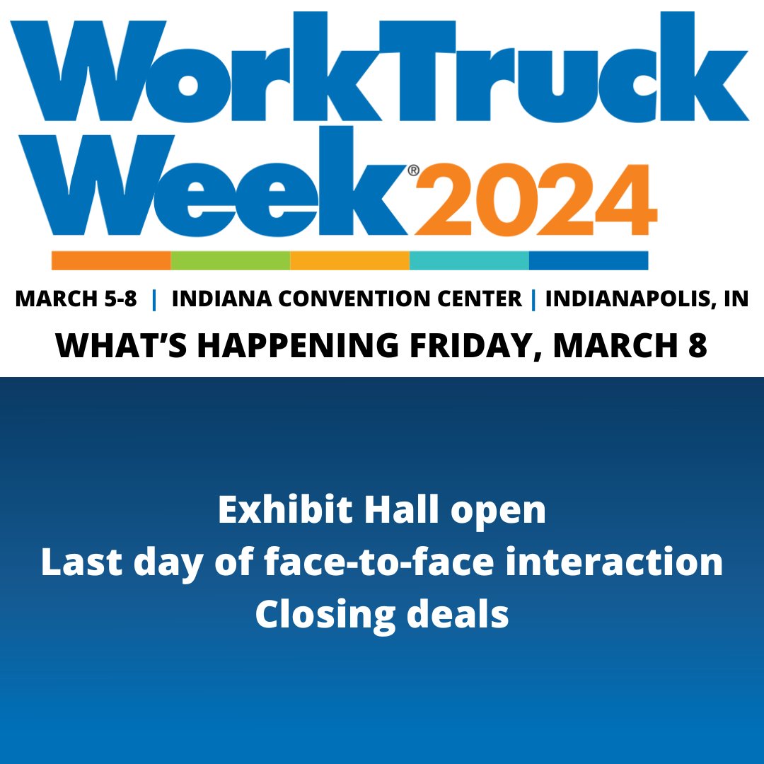 #WTW24 Friday: Final day for Exhibit Hall. For the full schedule, visit worktruckweek.com/schedule. #worktrucks24 #worktruckweek