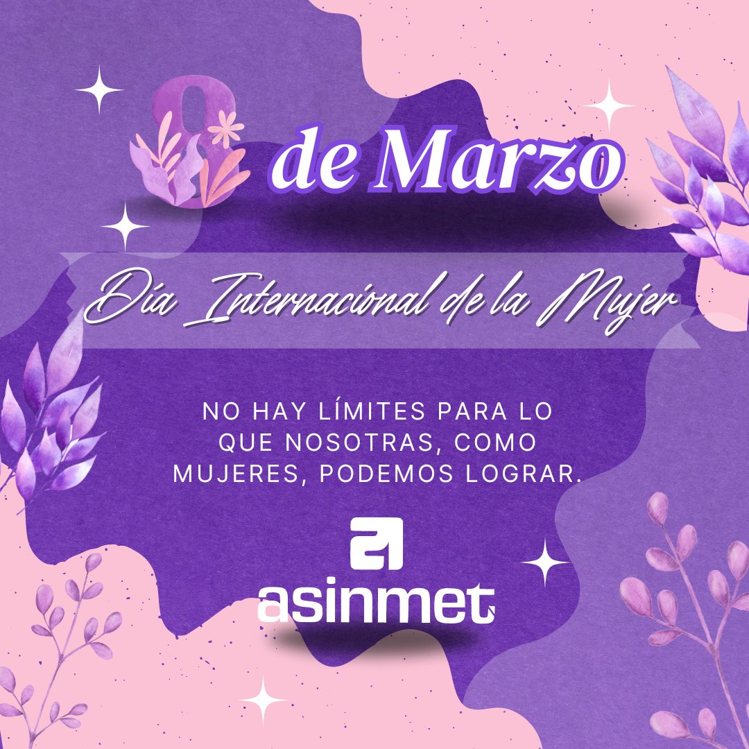 asinmet's tweet photo. En el Día de la Mujer, queremos reconocer y celebrar el invaluable aporte de todas las mujeres que forman parte de Asinmet. Vuestra dedicación, talento y compromiso son fundamentales para el éxito de nuestra Asociación. https://t.co/QG7qu74CuK
