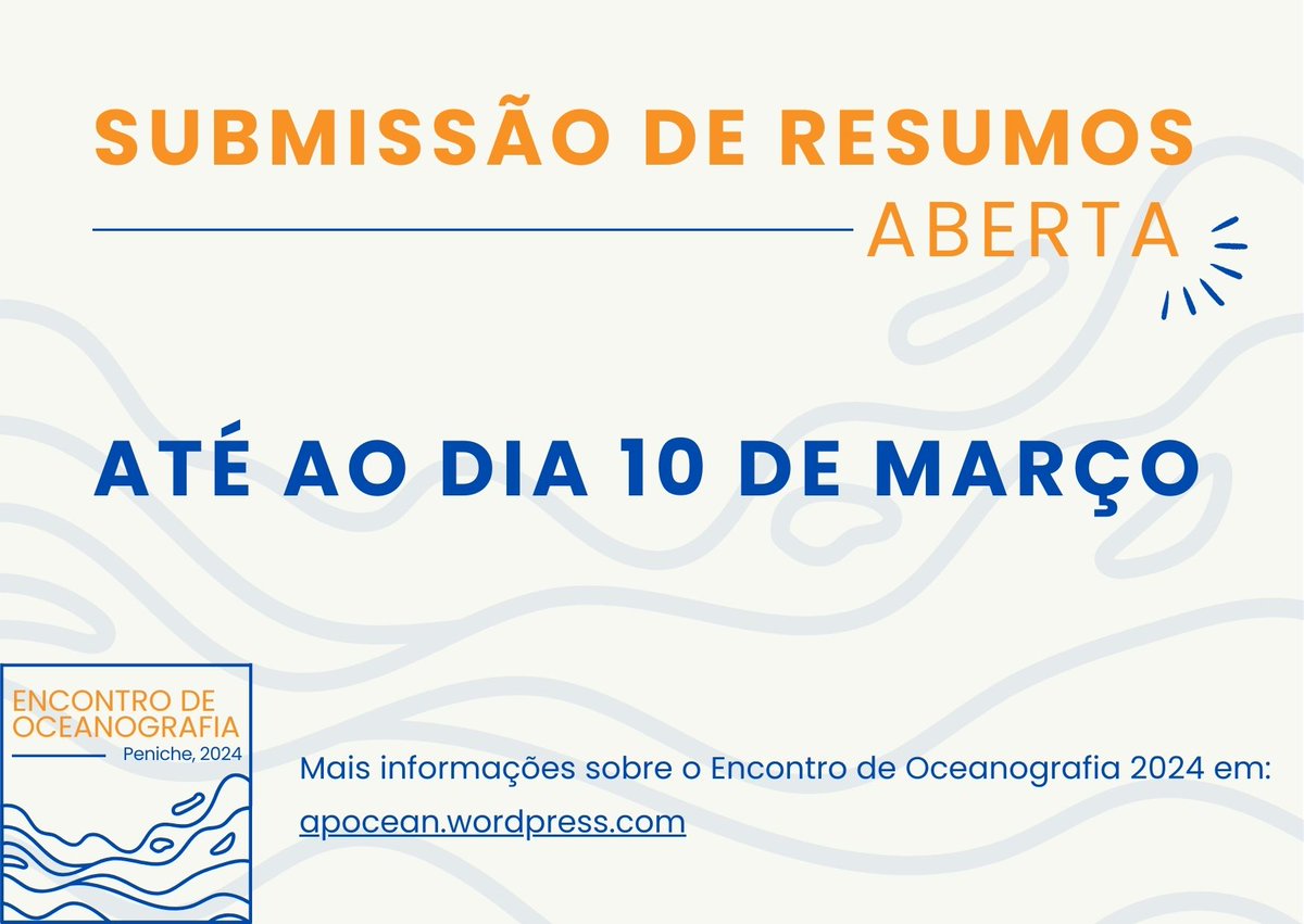 Encontro de Oceanografia 2024 Abstract submission until March 10th! More information: apocean.wordpress.com/encontro-de-oc…