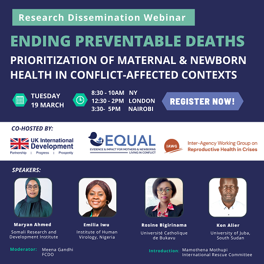 Have you registered for our webinar on March 19 8:30AM ET?! @ucbukavu @IHVNigeria @somaliRDI & @rescueorg will share #research findings on prioritization of #MNH in #conflict-affected contexts. Join us w @BornIntoCrisis & @FCDOHealthRes by registering! bit.ly/3UViYuD