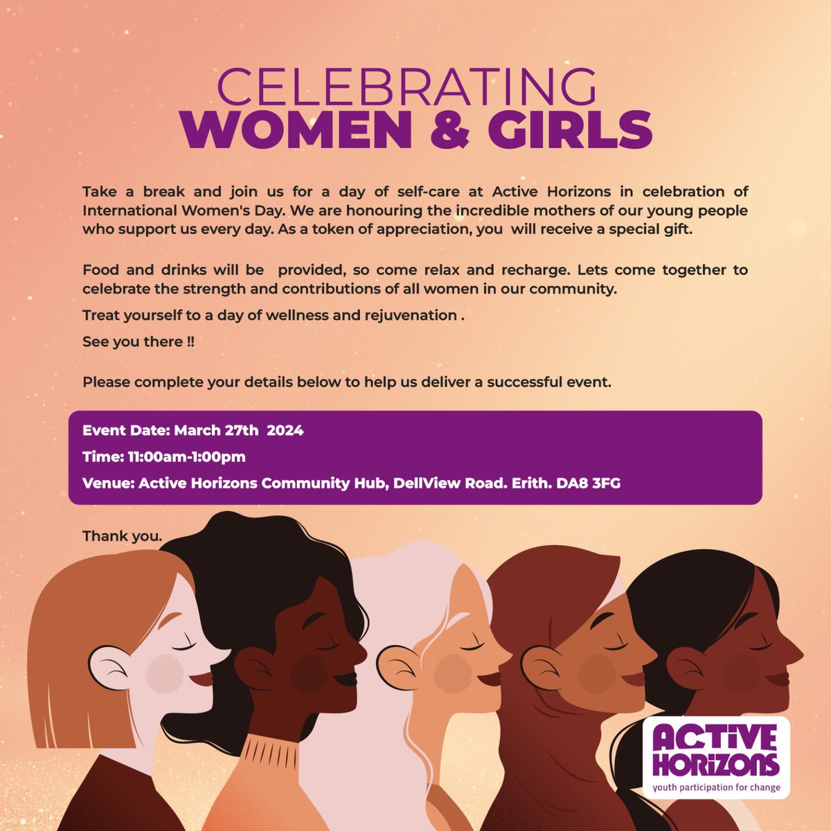 Happy International Women’s Day. We would like to celebrate all our female members on 27 March for a special self-care event at our community Hub. For further information visit our website activehorizons.org