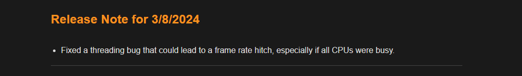 ThourCS2's tweet image. Today&apos;s Update Release Note
- Fixed a threading bug that could lead to a frame rate hitch, especially if all CPUs were busy.