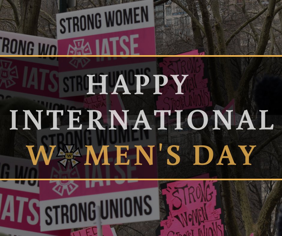 (1/2) Today and beyond, the IATSE Women’s Committee honors the social, economic, cultural and political achievements of our union sisters and women globally. While we celebrate the progress made so far, let today serve as a reminder of the work that still needs to be done.