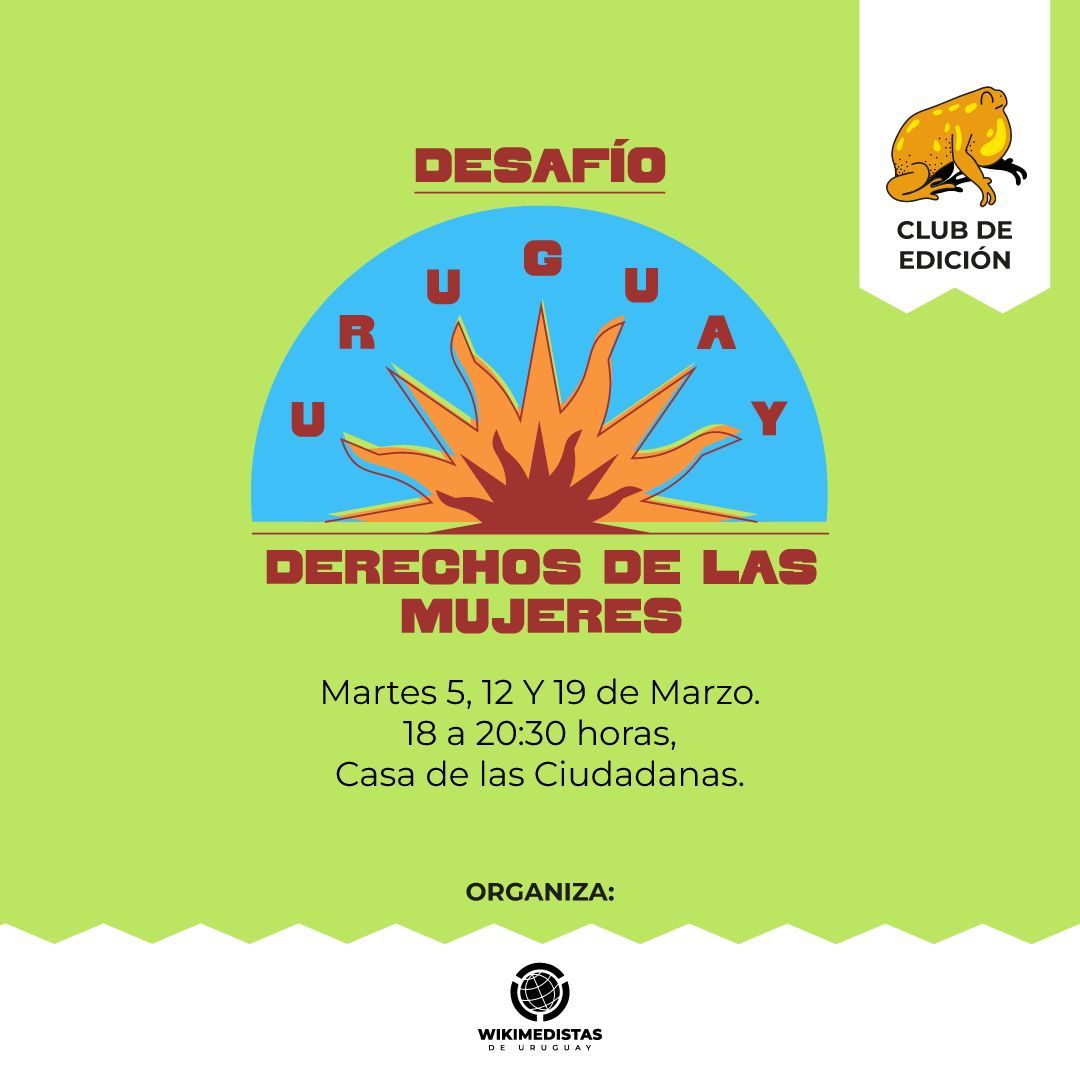Dos oportunidades más para participar del club de edición "Derechos de las mujeres en Uruguay", mejorando info. de leyes, hechos históricos, organizaciones y referentas en la lucha por igualdad de género en UY y LATAM.

12 y 19/3 en Casa de las Ciudadanas: buff.ly/3T6ceYF
