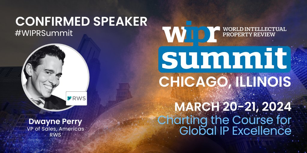WorldIPReview's tweet photo. We're pleased to welcome Dwayne Perry, VP of Sales, Americas at RWS as a speaker lineup at WIPR Summit (March 20-21, Chicago).
Visit our website now to meet our 2024 speakers: https://t.co/S6Bbb72kZ3
#WIPRSummit https://t.co/Mp1k8glDrq