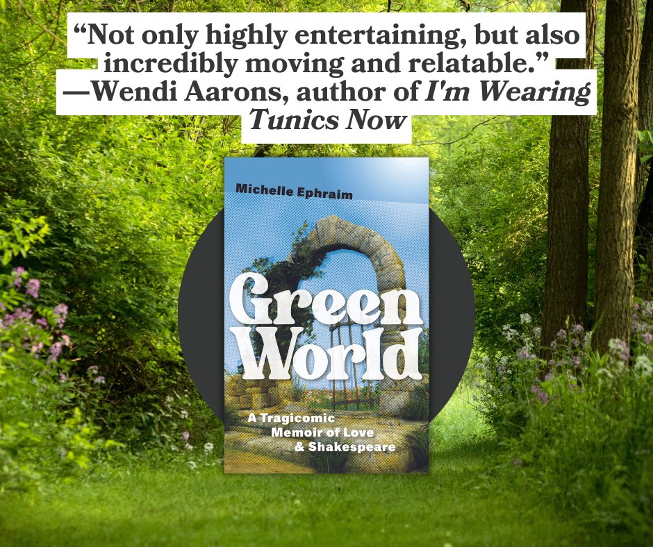Michelle Ephraim’s new memoir Green World reckons with global, historical, and personal tragedy and shows how literature—comic and tragic—can help us brave every kind of anguish. Order your copy today! ow.ly/lfHR50QFJYy #MustRead #Umass #Memoir #Shakespeare