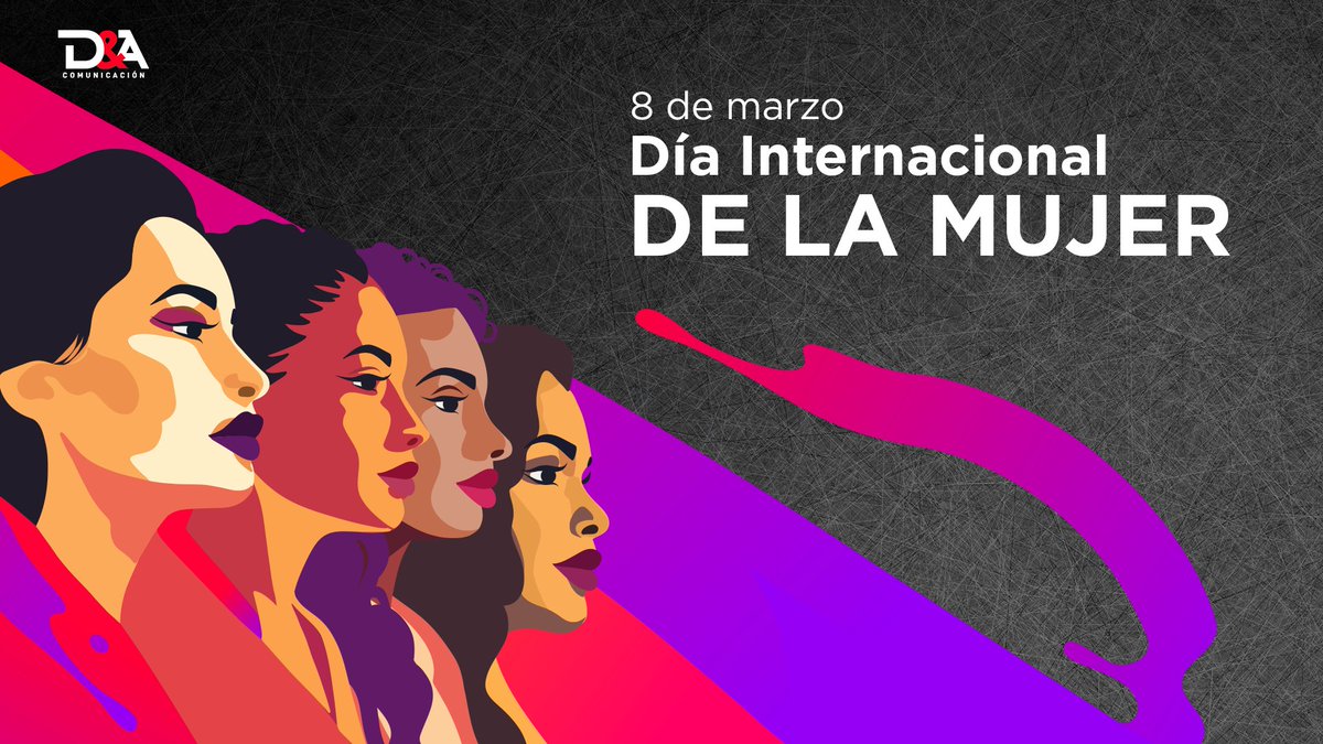En D&amp;A Comunicación, sabemos que cada mujer lleva consigo un mundo de posibilidades y sueños. ¡Conmemoremos la fortaleza y valentía de todas las mujeres en el Día Internacional de la Mujer!  #DíaInternacionalDeLaMujer #8M