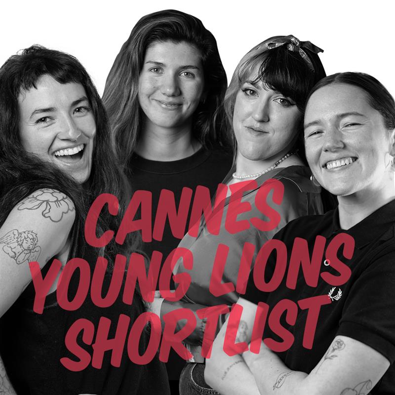 Cannes Young Lions? Make ours a double!
 
On this year’s shortlist:
 
Hannah &amp; Lucy AND Isabel &amp; Ivona 💪⚡💥🔥