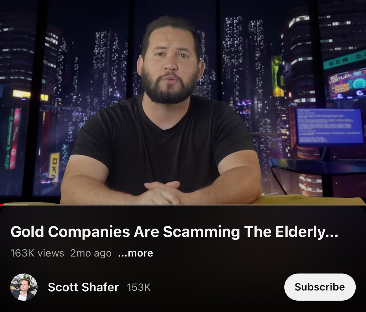 GOLD COMPANIES ARE SCAMMING THE ELDERLY: from Scott Shafer
153k subscribers on YouTube 

If you’ve put money into GoldCo or are thinking about it - protect yourself now.

Don’t do it. There are smarter & better ways to invest in Gold and Silver. 

Watch here:…