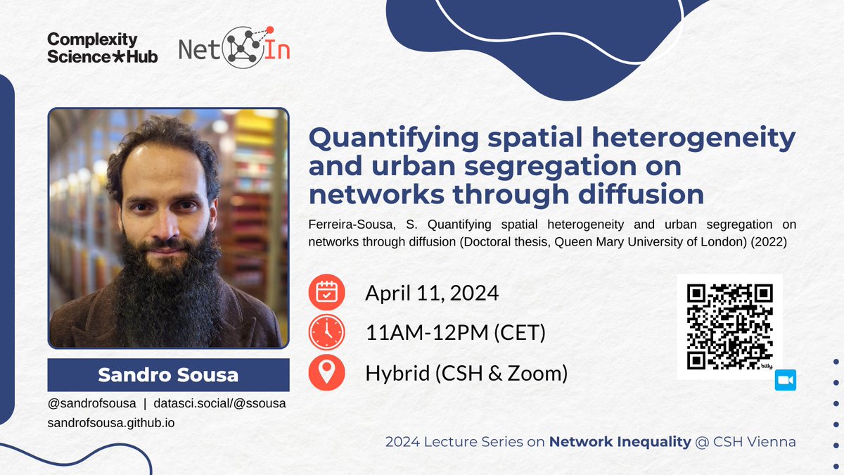Network Inequality (@netincsh) on Twitter photo Join us April 11th at 11am CET for our next #NetworkInequality lecture! @sandrofsousa will visit us & discuss "Quantifying spatial heterogeneity and urban segregation on networks through diffusion"
Register: bit.ly/LSNI-2024
Info: networkinequality.com/lecture-series
<a href="/CSHVienna/">Complexity Science Hub</a> Join us April 11th at 11am CET for our next #NetworkInequality lecture! @sandrofsousa will visit us & discuss "Quantifying spatial heterogeneity and urban segregation on networks through diffusion"
Register: bit.ly/LSNI-2024
Info: networkinequality.com/lecture-series
<a href="/CSHVienna/">Complexity Science Hub</a>