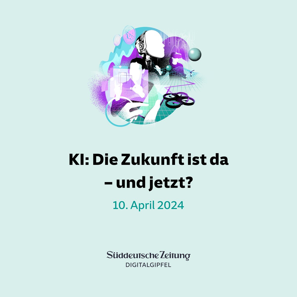 Unter dem Motto „#KI: Die Zukunft ist da – und jetzt?“ findet am 10.04. der #SZDigitalgipfel statt. Im Fokus stehen aktuelle Fragen der digitalen Welt, z. B. zu KI-Standort Deutschland, Regulierung und Freiheit oder Cybersicherheit. sz-gipfel.de/digitalgipfel Wir sind dabei!