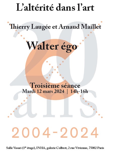 🟧Troisième séance du séminaire <a href="/centrechastel/">Centre André-Chastel Laboratoire de recherche</a> 
« L’altérité dans l’art » :  Walter égo avec Arnaud Maillet et Thierry Laugée🟧
Mardi 12 mars de 14h à 16h, <a href="/INHA/">Inha da Silva</a>, salle Vasari
Pour en savoir plus : bit.ly/43pynpD