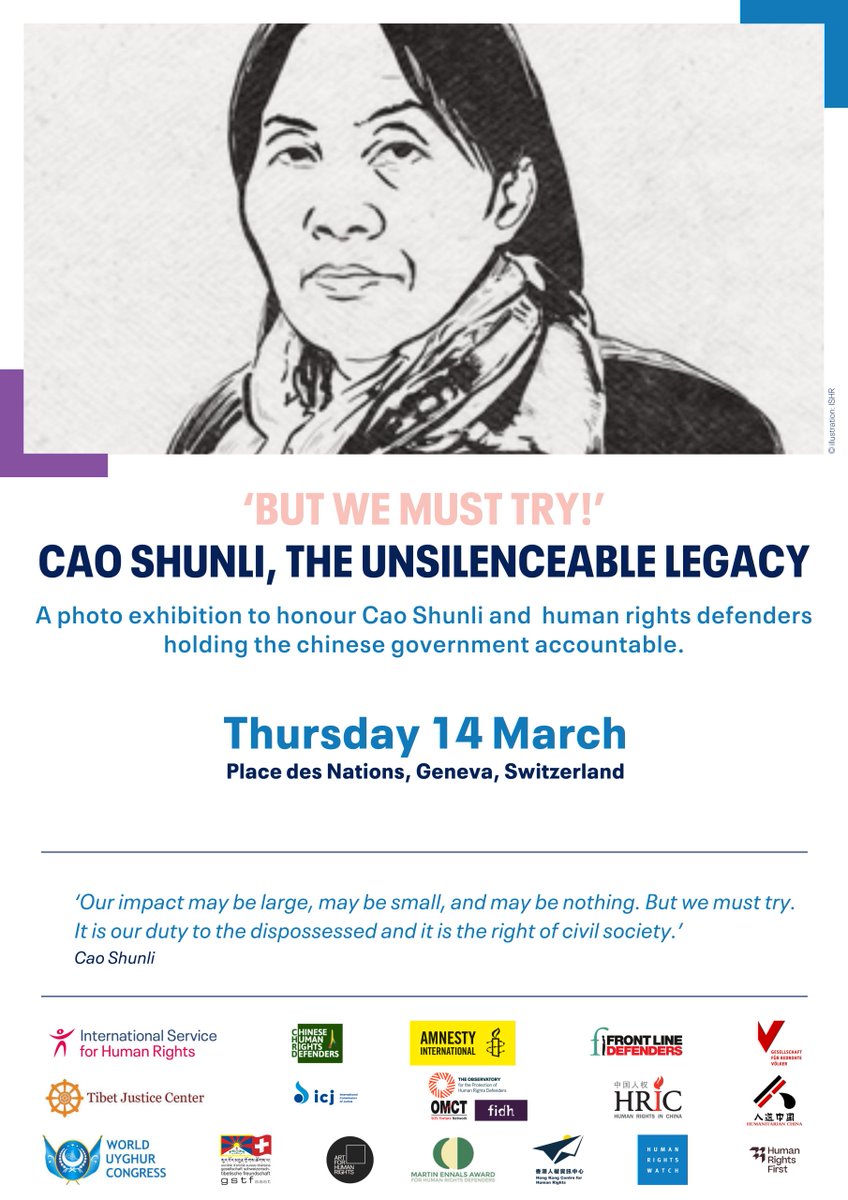 Join @ISHRGlobal and partners’ photo exhibition on 14 March at Place des Nations (Geneva) to pay special tribute to #CaoShunli and honour Chinese, Uyghur, Tibetan and Hong Kong human rights defenders. #RememberingCaoShunli