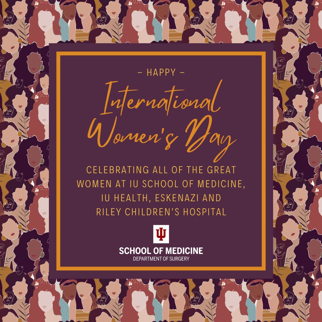 🎉Happy International Women's Day! Thank you to all the extraordinary women of #IUSurgery, @EskenaziHealth, @IUHealthPhys, @RileyChildrens, and @IUMedSchool! We greatly appreciate your dedication to advancing patient care, research, education, and surgical excellence.…