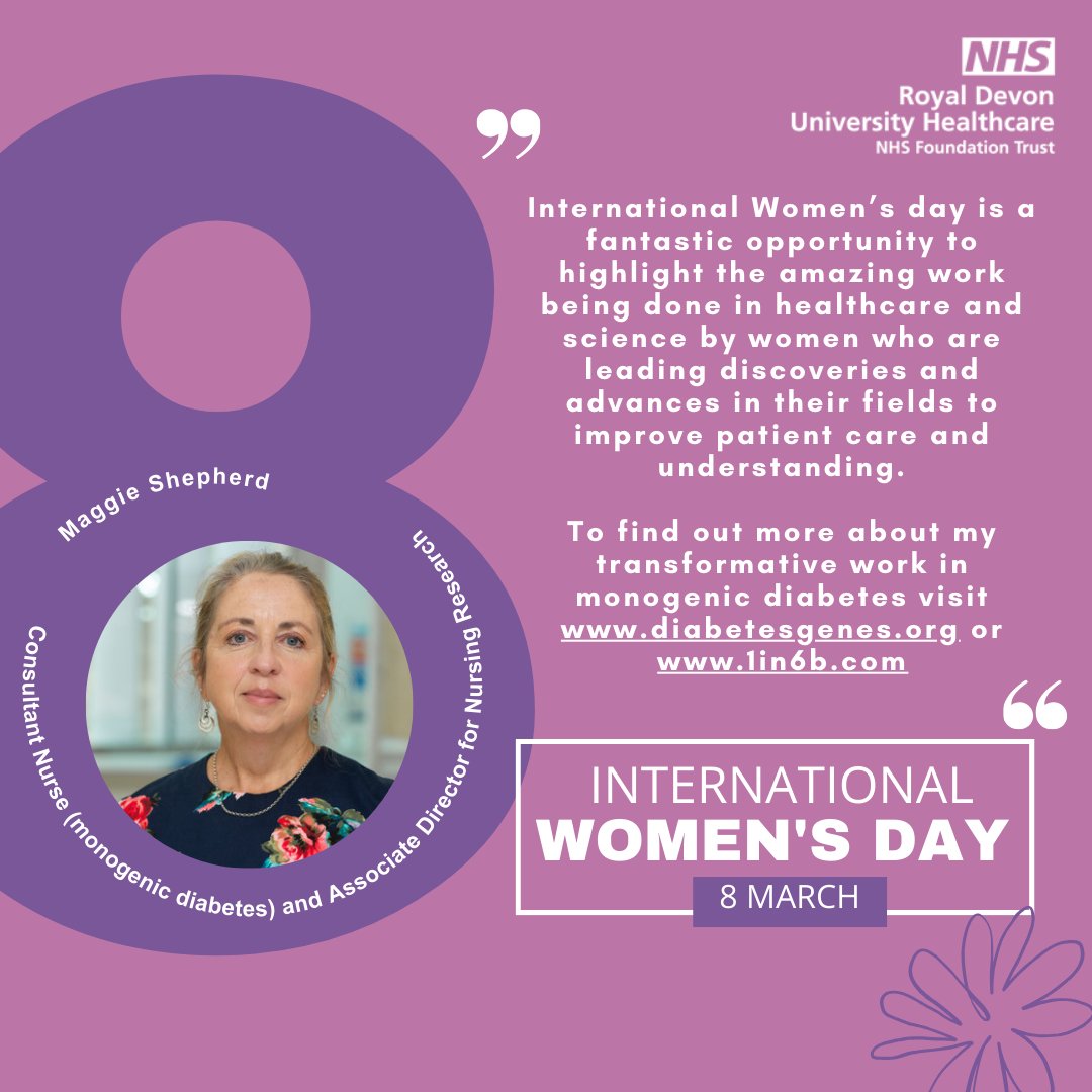 Today is International Women’s Day! To celebrate we are showcasing some of the brilliant women who work across the Trust. This message is from Maggie Sheppard, Consultant Nurse (monogenic diabetes) and Associate Director for Nursing Research.