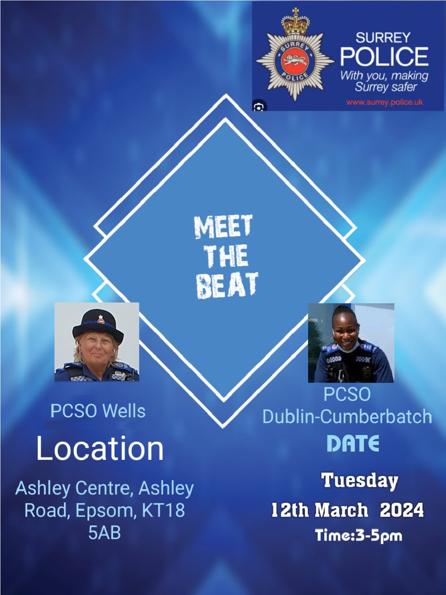 Come along and Meet the Beat on Tuesday the 12th of March 2024, between 3pm-5pm in the Ashley Centre, Ashley Road, Epsom, KT18 5AB. 🚔👮‍♂️👮‍♀️ We will be giving Crime Prevention advice and more. #MeetTheBeat # 17343 # 13853