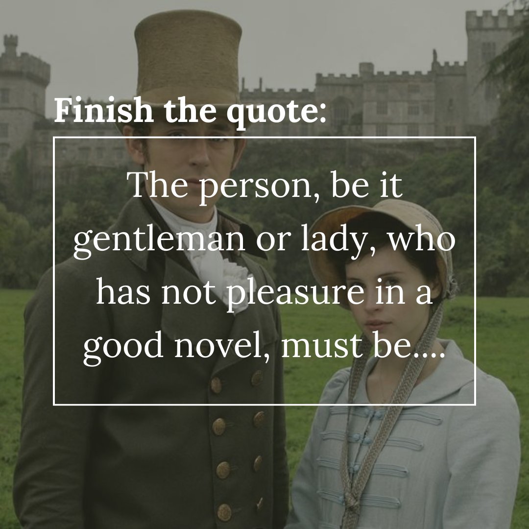 Can you finish this iconic Jane Austen quote? 📚✨ #janeausten #regency #NorthangerAbbey #janeaustencentre #booklovers
