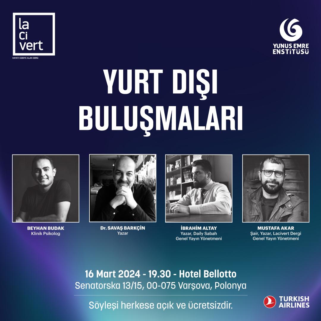 📢Varşova' da buluşuyoruz! Yunus Emre Enstitüsü ile birlikte 16 Mart'ta Varşova'da bir araya geliyoruz. Etkinliğimizde bizlere Beyhan Budak, Dr. Savaş Barkçin, İbrahim Altay ve Mustafa Akar eşlik edecek. Varşova çevresindeki tüm okurlarımızı bekliyoruz!✨️🎉 ⏰️16 Mart 2024…