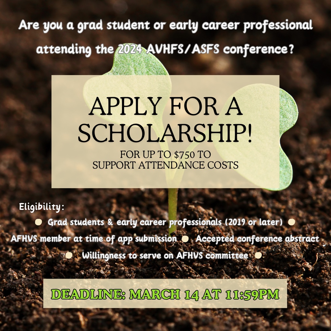 Friendly reminder to apply for a AFHVS grad student and early career scholarship! Due by March 14. Follow link below! @foodstudies24 docs.google.com/document/d/1xr…