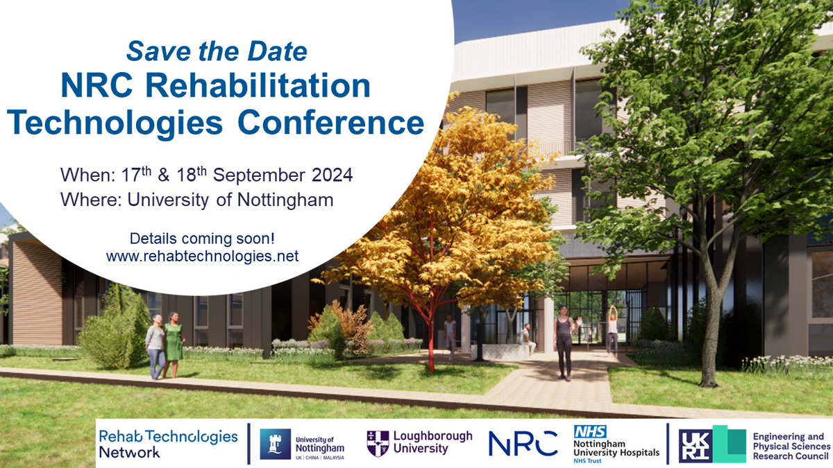 Rehabilitation Technologies Network+ (@uonrehabtech) on Twitter photo This September the RTN+ will be hosting the NRC Rehabilitation Technologies Conference! Full details will be coming soon but make sure to put the dates in your diaries as it will be an event not to be missed!
<a href="/NRCrehabUK/">National Rehabilitation Centre NRC UK</a> <a href="/lborouniversity/">Loughborough University</a> <a href="/UoNPressOffice/">Uni of Nottingham Press Office</a> <a href="/nottmhospitals/">Nottingham University Hospitals</a> This September the RTN+ will be hosting the NRC Rehabilitation Technologies Conference! Full details will be coming soon but make sure to put the dates in your diaries as it will be an event not to be missed!
<a href="/NRCrehabUK/">National Rehabilitation Centre NRC UK</a> <a href="/lborouniversity/">Loughborough University</a> <a href="/UoNPressOffice/">Uni of Nottingham Press Office</a> <a href="/nottmhospitals/">Nottingham University Hospitals</a>