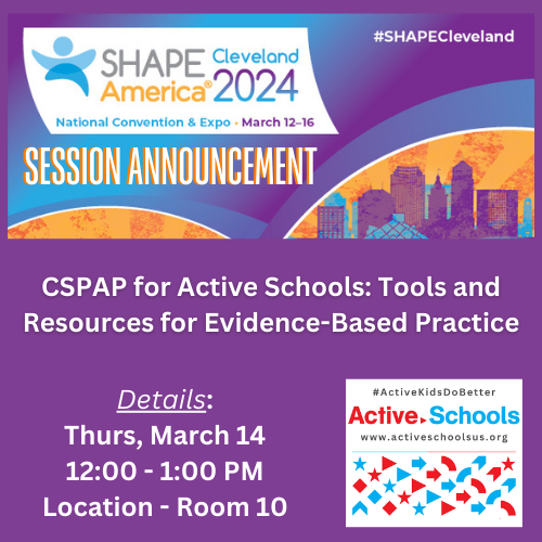 Don't miss this session! CSPAP for Active Schools: Tools and Resources for Evidence-Based Practice ** Thursday @ 12pm in Room 10 ** Presenters: @ecenteio @BrianDauenhauer @DrJnnMcM @jennifermkrause @timbrusseau @taozhang9596 #SHAPECleveland #ActiveKidsDoBetter