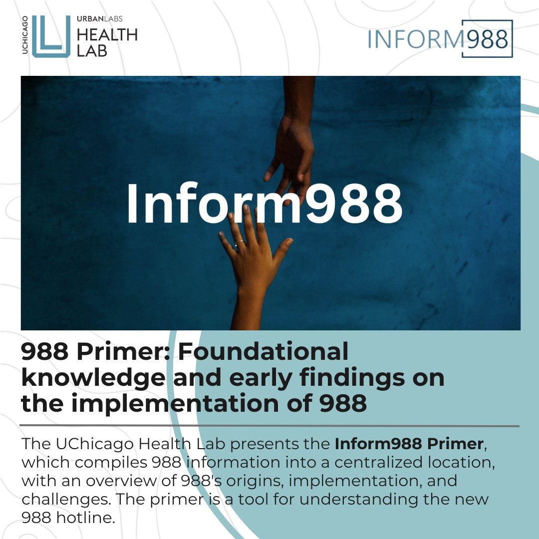 We're honored to support UChicago Health Labs. The Inform988 Primer compiles 988 information into a centralized location, with an overview of 988's origins, implementation, & challenges. Learn more at rebrand.ly/x8t411d #mentalillnessisnotacrime #988lifeline @UChiUrbanLabs