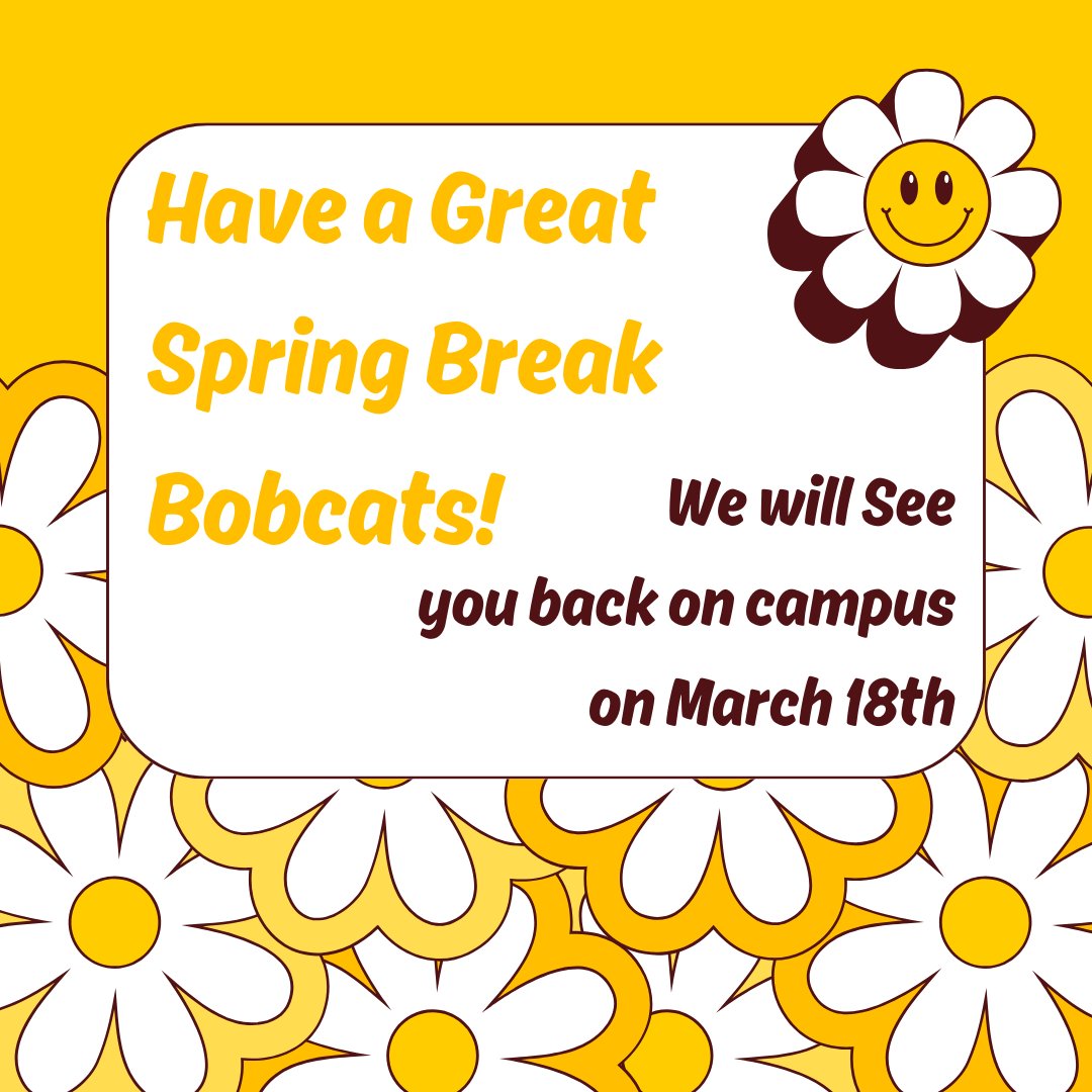 We hope you have a fun and safe break Bobcats! Make smart decisions!