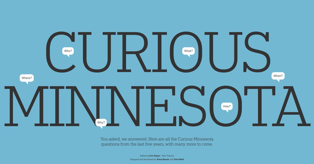 Steve Grove (@grove) on Twitter photo Launched today: our new <a href="/StarTribune/">The Minnesota Star Tribune</a> "Curious Minnesota" collection that tracks every question we've answered in 5 years in this nifty database:
startribune.com/curious-minnes…
Great work by <a href="/StribRoper/">Eric Roper</a> & team. Launched today: our new <a href="/StarTribune/">The Minnesota Star Tribune</a> "Curious Minnesota" collection that tracks every question we've answered in 5 years in this nifty database:
startribune.com/curious-minnes…
Great work by <a href="/StribRoper/">Eric Roper</a> & team.