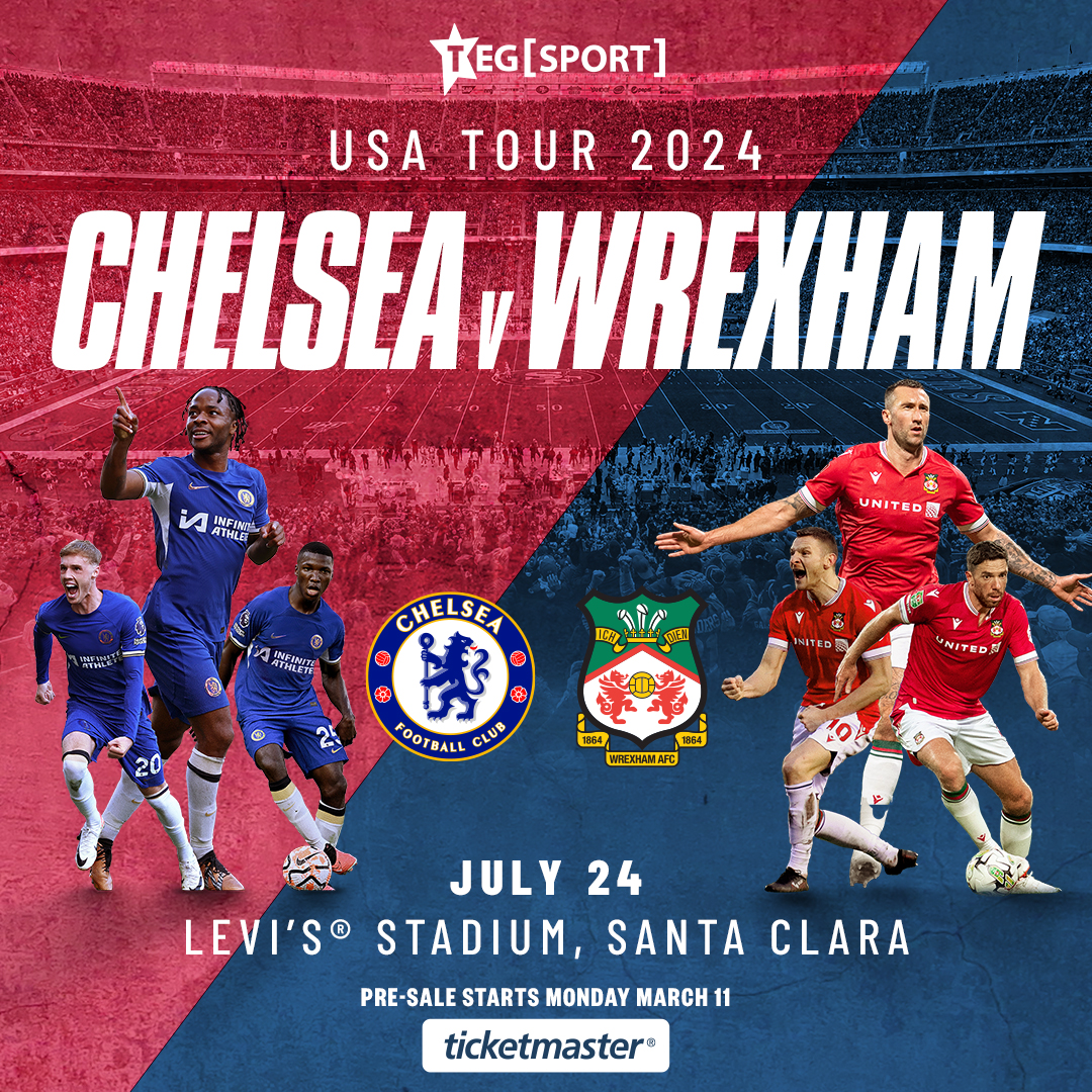 Don’t miss your chance to see @chelseafc and @wrexham_afc on July 24 at Levi’s Stadium. Pre-sale opens 9am PT Monday March 11. General on-sale 9am PT Wednesday March 13. Sign up for the presale here: laylo.com/teg_sport/dC4sQ