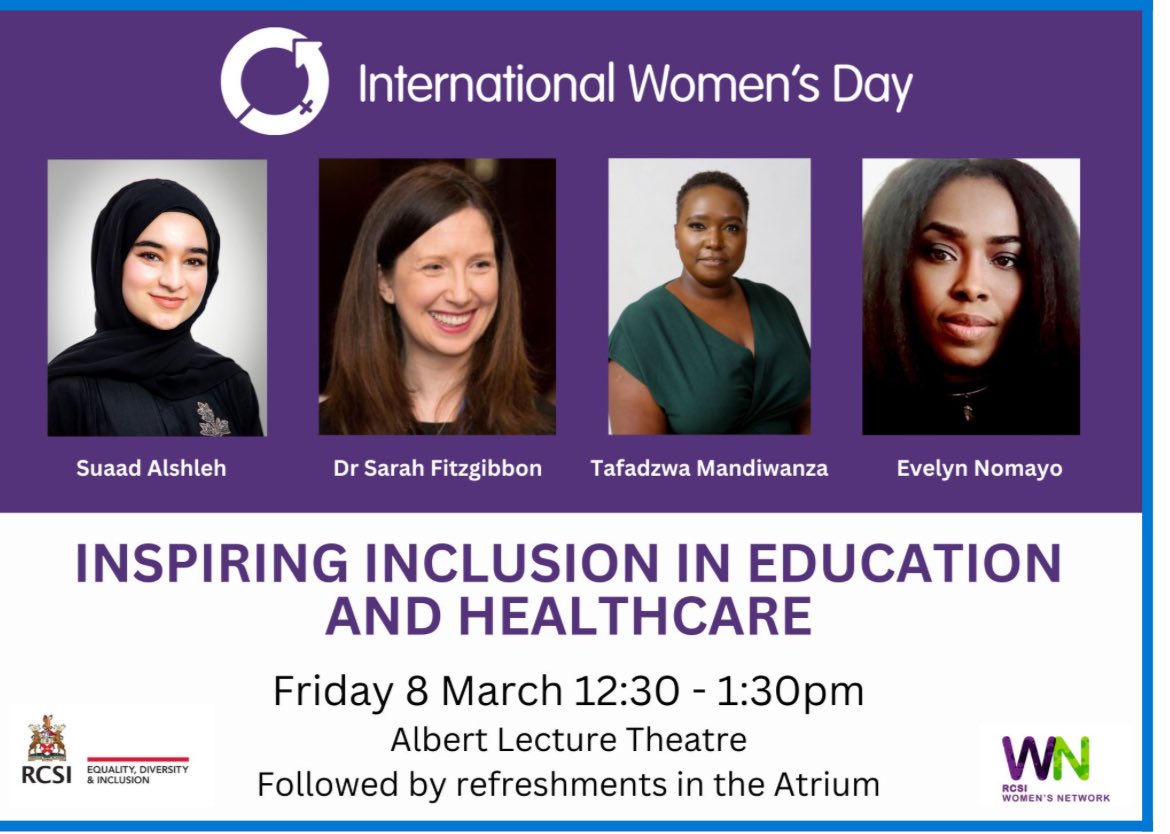 Celebrating International Women’s Day in RCSI today! Wow - what a panel! Thank you for all the wisdom you shared today… Key message for me was from the wonderful Dr. Taffy @TMandiwanza ‘Inclusion is about belonging… really see, really hear people without judgement…’