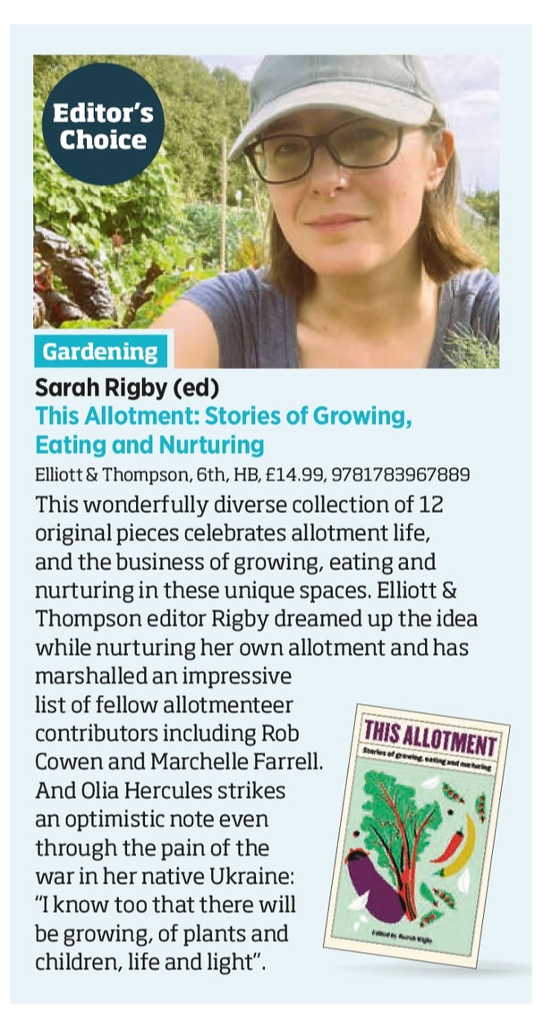 Sarah Rigby (@sarah_e_rigby) on Twitter photo Never did I expect to see myself in <a href="/thebookseller/">The Bookseller</a> as part of an #EditorsChoice this year...
But here we are! With a huge thank you to <a href="/CaroSanderson/">Caroline Sanderson</a> for choosing #ThisAllotment as one of her top picks for June.
My fellow allotmenteer writers are definitely pretty impressive! Never did I expect to see myself in <a href="/thebookseller/">The Bookseller</a> as part of an #EditorsChoice this year...
But here we are! With a huge thank you to <a href="/CaroSanderson/">Caroline Sanderson</a> for choosing #ThisAllotment as one of her top picks for June.
My fellow allotmenteer writers are definitely pretty impressive!