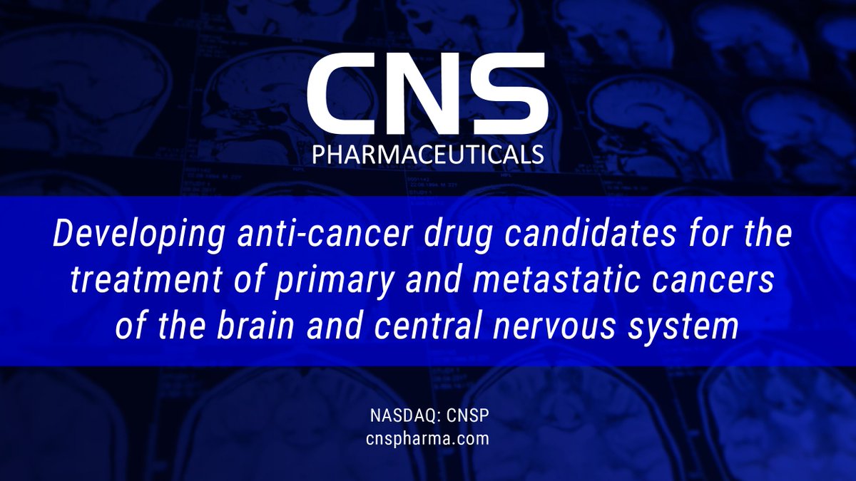 CNS Pharmaceuticals a clinical-stage pharmaceutical company developing a pipeline of anti-cancer drug candidates for the treatment of primary and metastatic cancers of the brain and central nervous system malignancies. $CNSP #GlioblastomaMultiforme #GBM #Oncology