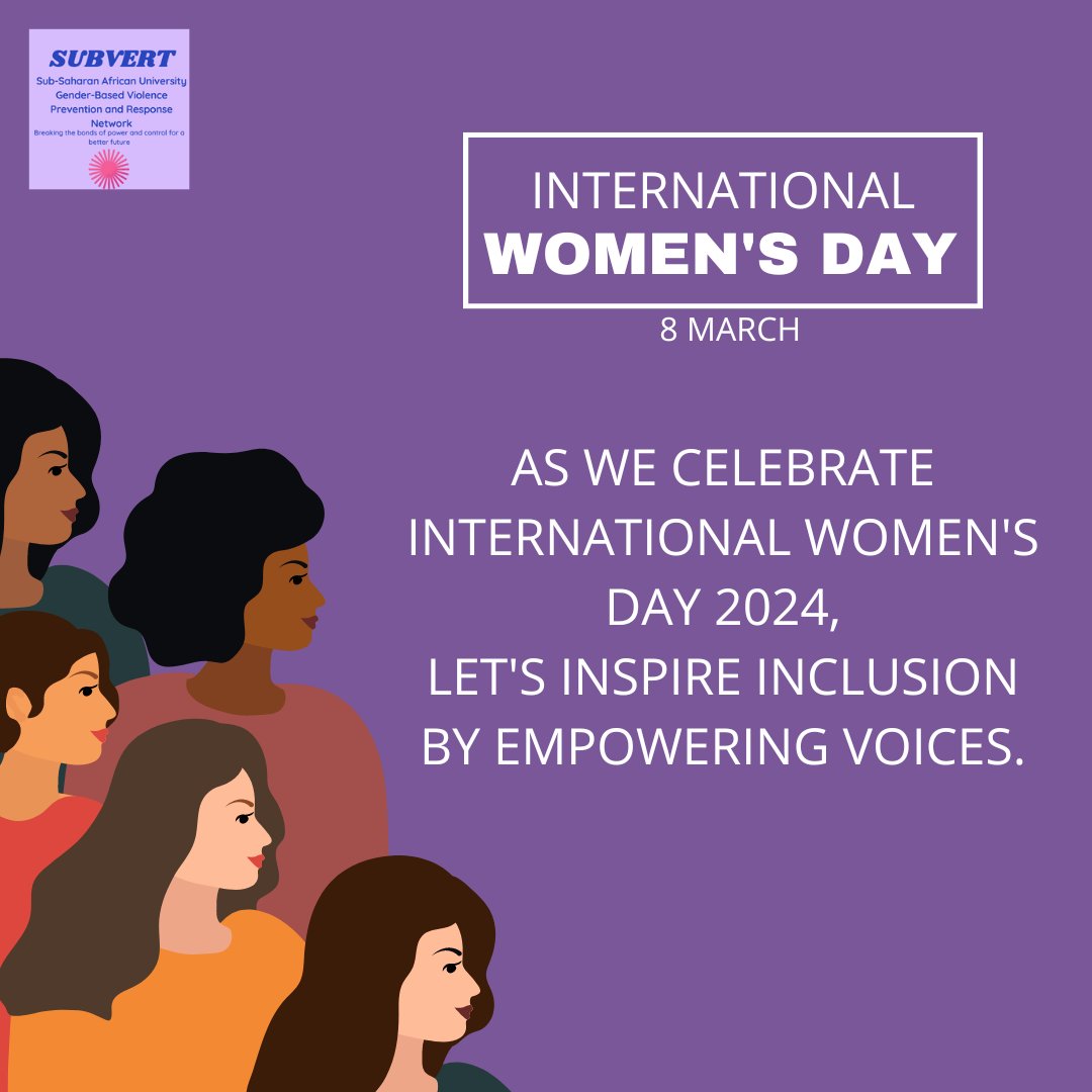 Happy International Women's Day, let's inspire inclusion by empowering voices. #Inspireinclusion #EndGBV #SUBVERTNETWORK #IWD2024