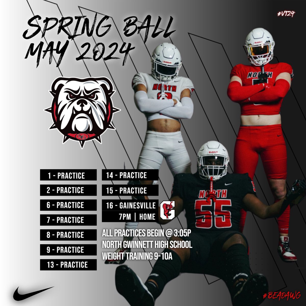 🚨2024 NORTH GWINNETT SPRING BALL PRACTICE DATES - MAY🚨

#NORTH #FAMILY #BeADawg #VT24