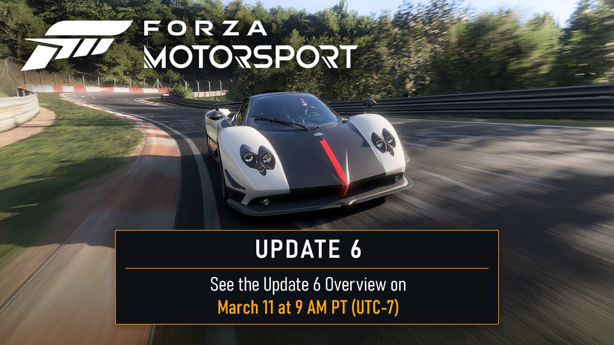 Forza Motorsport Update 6 is coming next week! Stay tuned for the Update 6 Overview video debuting this Monday, March 11 at 9AM PT | 5PM UTC on YouTube.com/@Forza