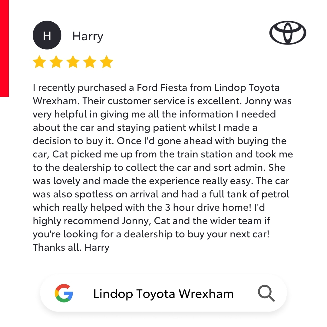 At Lindop Toyota, we pride ourselves on going the extra mile. That often means literally, such as picking you up from the train station on your handover day. Thank you for your kind words, Harry! We wish you happy motoring in your new Ford Fiesta. #Toyota #Wrexham #GoogleReview