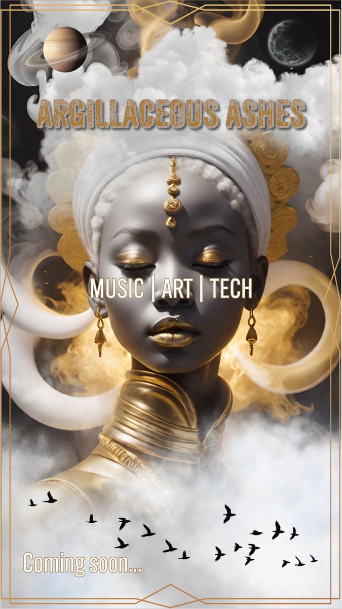 Coming to @MintGoldDust and major streaming platforms. Music, Art and Tech - #ARGILLACEOUS_ASHES #techpressionisim #afrofuturism #music